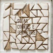 Nondisolopane - Sugar cookies e geometrie