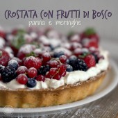 Nondisolopane - Crostata con frutti di bosco, panna, yogurt e meringhe