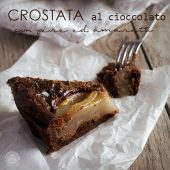 Nondisolopane - Crostata al cioccolato con pere e amaretti