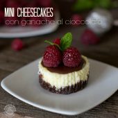 Nondisolopane - Mini cheesecakes con ganache al cioccolato